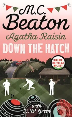 Agatha Raisin in Down the Hatch