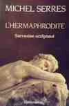 L'Hermaphrodite, Sarrasine sculpteur