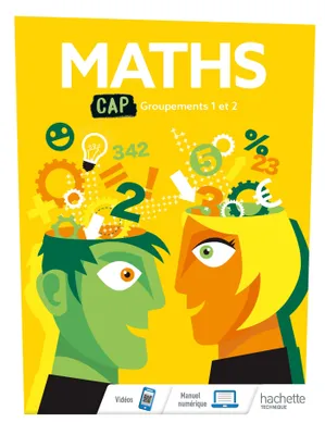 Mathématiques CAP -GROUPEMENTS 1 ET 2  Livre élève - Éd. 2019