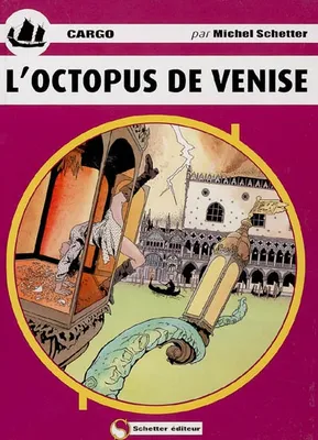Cargo, 9, L'octopus de Venise