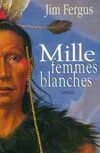 Mille femmes blanches, les carnets de May Dodd