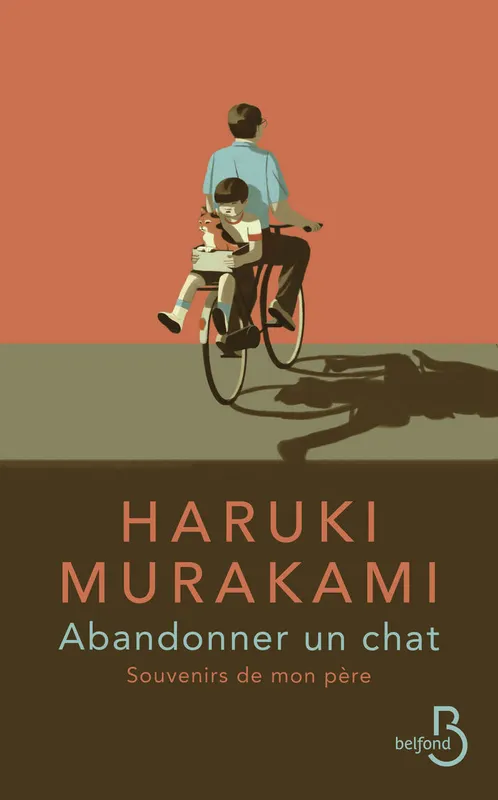 Livres Littérature et Essais littéraires Romans contemporains Etranger Abandonner un chat, Souvenirs de mon père Haruki Murakami