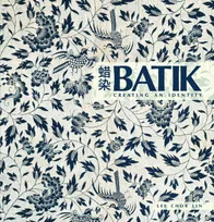Batik Creating an Identity /anglais