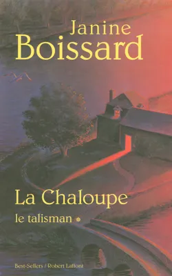 La Chaloupe - Tome 1, Le Talisman