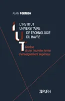 L'institut universitaire de technologie du Havre, Genèse d'une nouvelle forme d'enseignement supérieur
