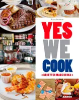 Yes we cook !, 50 recettes made in USA