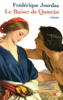 Le baiser de Qumrân, roman