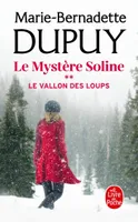 2, Le Vallon des loups (Le Mystère Soline, Tome 2)