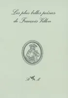 Les plus belles poésies de François Villon
