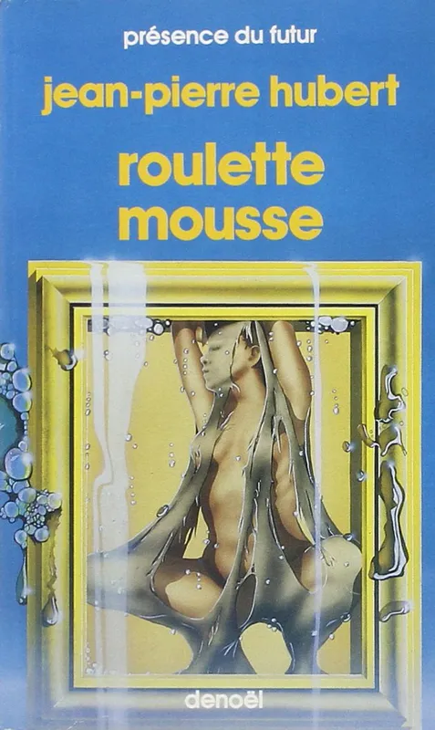 Livres Littératures de l'imaginaire Science-Fiction Roulette mousse, nouvelles Jean-Pierre Hubert