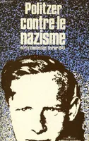 Politzer contre le nazisme ... textes clandestins, écrits clandestins, février 1941