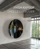 Anish Kapoor chez Le Corbusier - [exposition, Éveux], Couvent de la Tourette, [10 septembre] 2015-[3 janvier 2016]