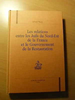 Relations entre les Juifs du Nord-Est de la France et le gouvernement de la Restauration