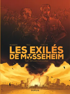 1, Les Exilés de Mosseheim - Tome 1 - Réfugiés Nucléaires