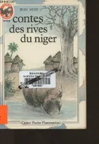 Contes des rives du niger, - CONTES ET FABLES, JUNIOR DES 8/9 ANS