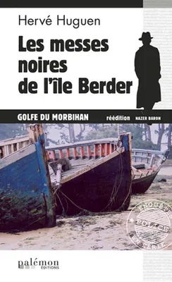Nazer Baron, 2, MESSES NOIRES DE L ILE BERDER - Golfe du Morbihan