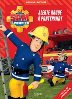 Histoire à décorer, Sam le Pompier / Alerte rouge à Pontypandy