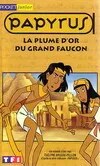 Papyrus., Papyrus : La plume d'or du Grand faucon