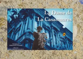 La dame de la Casamaures, Témoignage de Christiane Guichard collecté par Marie- Christine Wolfrom