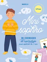 Mini sophro, 30 exercices de sophrologie pour explorer les 5 sens