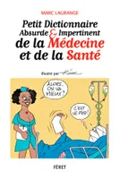 Petit Dictionnaire abs. et imp. de la médecine et