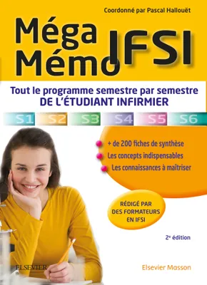 Méga Mémo IFSI, Tout le programme semestre par semestre de l'étudiant infirmier