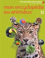 Mon encyclopédie des animaux, (6-9 ans)