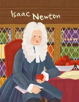 Inspire-toi des grands génies pour trouver ta vocation !, La vie d'Isaac Newton