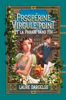 Prospérine Virgule-Point et la phrase sans fin