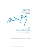 La Revue des lettres modernes, L'écriture d'André Gide (1. Genèses et spécificités)