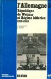 Histoire de l'Allemagne, 3, République de Weimar et régime hitlérien: 1918-1945, L'Allemagne. République de Weimar et Régime hitlérien (1918