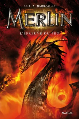 L'épreuve du feu, Merlin Livre 3 - Cycle 1