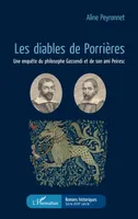 Les Diables de Porrières, Une enquête du philosophe Gassendi et de son ami Peiresc