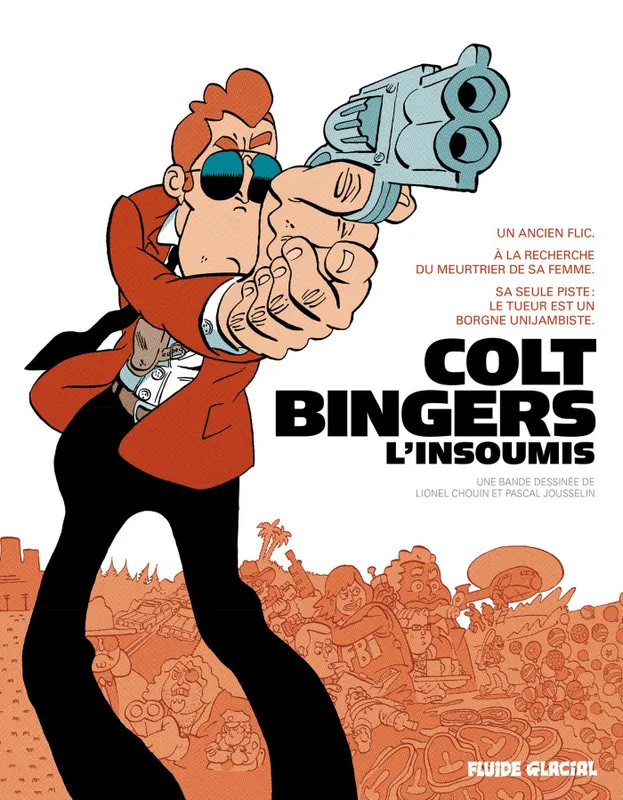 Livres BD BD adultes Colt Bingers, l'insoumis - L'intégrale Lionel Chouin