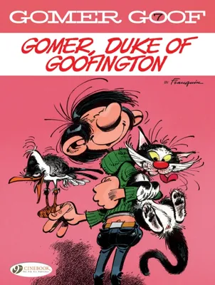 Gomer, Duke of Goofington