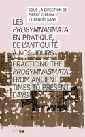 Études de littérature ancienne, 27, Les progymnasmata en pratique, de l'Antiquité à nos jours