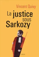 La Justice sous Sarkozy