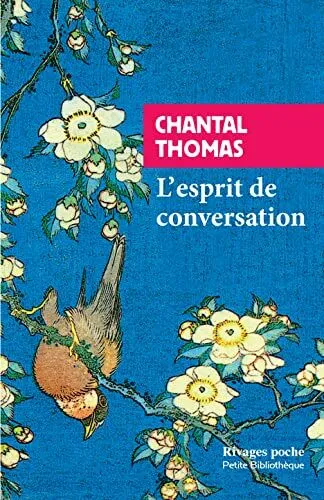 L'esprit de conversation Chantal Thomas