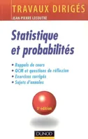 TD - Statistique et probabilités - 3ème édition - Travaux dirigés: Travaux dirigés Lecoutre, Jean-Pierre, rappels de cours, QCM et questions de réflexion...