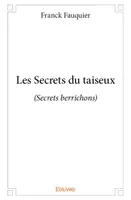 Secrets berrichons, Les Secrets du taiseux, (Secrets berrichons)