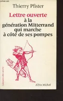 Lettre Ouverte à la Génération Mitterrand qui Marche à Côté de ses Pompes