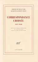 Correspondance croisée, (1937-1940)
