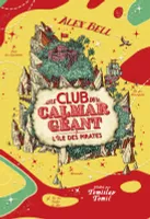 Le Club du Calmar Géant, L'île des pirates