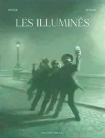 One shot, Les Illuminés