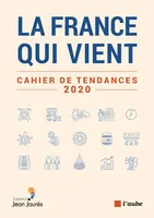 La France qui vient, Cahier de tendances 2020