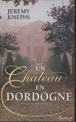 Un château en Dordogne