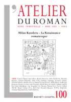 Revue atelier du roman N°100 - Milan Kundera - Le printemps du roman