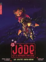 Jade & le royaume magique, 5, Un invité sans-gêne