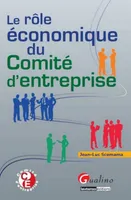 Le rôle économique du comité d'entreprise 
