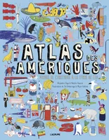 Atlas des Amériques - Voyage de l'Arctique à la Terre de Feu